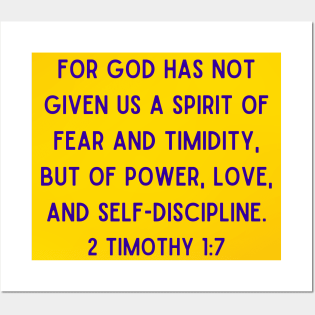 Bible Verse 2 Timothy 1:7 Wall Art by Prayingwarrior